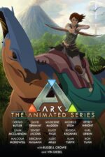 دانلود انیمیشن سریالی Ark The Animated Series 2024