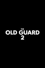 دانلود فیلم The Old Guard 2